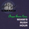 Miami's Rush Hour (The Grove's Tribal Mix) artwork