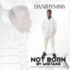 Not Born By Mistake - Single
