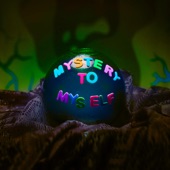 Mystery to Myself artwork