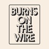 Burns on the Wire, 2021