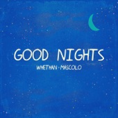 Good Nights (feat. Mascolo) by Whethan