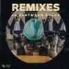 La Plata Los Culos: The Remixes - EP album lyrics, reviews, download