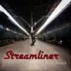 Streamliner album lyrics, reviews, download