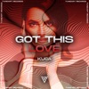 Got This Love - Single