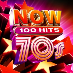Now 100 Hits: 70s