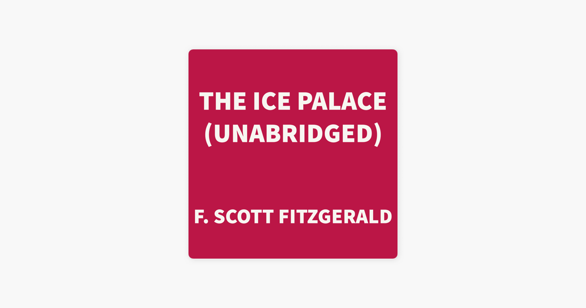 the ice palace fitzgerald summary