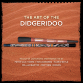 The Art of the Didgeridoo: Music for Didgeridoo and Orchestra - Various Artists