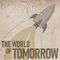 The World of Tomorrow - Chronotype lyrics