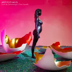 Artificialis - Single by Toni Castells & Cyril de Commarque album reviews, ratings, credits