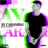 Ay Caramba! - Single