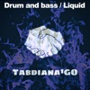 Drum and Bass / Liquid