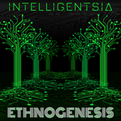 Ethnogenesis, Pt. 6: Save the Earth - Intelligentsia