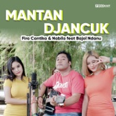 Mantan Djancuk (feat. Bajol Ndanu) artwork