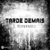 Tarde Demais (feat. Mila Dias) - Single