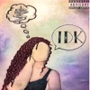 Idk (feat. VI) - Single