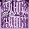 Slow Swang Swang (feat. Edf & Dj Red) - Single album lyrics, reviews, download