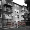 LYKE MIKE album lyrics, reviews, download