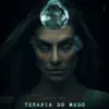 Terapia do Medo (Trilha Sonora Original da Série) album lyrics, reviews, download