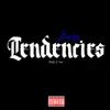 Tendencies - Single album lyrics, reviews, download