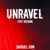 Unravel - Epic Version (from "Tokyo Ghoul") artwork