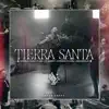 Tierra Santa album lyrics, reviews, download