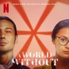 A World Without (Music from the Netflix Original Film) - EP artwork