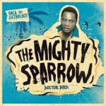 The Mighty Sparrow - Sell the Pussy