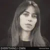 Everything I Own - Single (feat. Joseph Arthur) - Single album lyrics, reviews, download