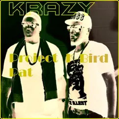Krazy - Single by Project Pat & K-Bird album reviews, ratings, credits