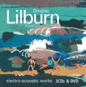 Lilburn: Electro-acoustic Works, 2004