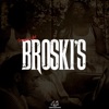 Broski's - Single