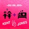 Du Og Jeg - Kent Jones lyrics