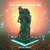 The Beat Goes On (feat. Laura White) [Together Alone Remix] - Single album lyrics, reviews, download
