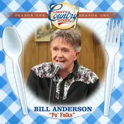 Po' Folks (Larry's Country Diner Season 1) - Single by Bill Anderson album reviews, ratings, credits