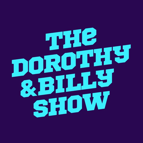 The Dorothy & Billy Show