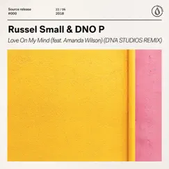 Love On My Mind (feat. Amanda Wilson) [D'N'a Studios Remix] - Single by Russell Small & DNO P album reviews, ratings, credits