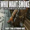 Who Want Smoke (Originally Performed by Nardo Wick, G Herbo, Lil Durk and 21 Savage) [Karaoke] - Single album lyrics, reviews, download