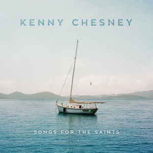 Kenny Chesney - Song for the Saints - Line Dance Musique