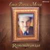 Luis Perez Meza - Cuando Se Llega A Viejo