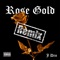Rose Gold (feat. Yung Smallz & YLG Gucci) - J Dro lyrics