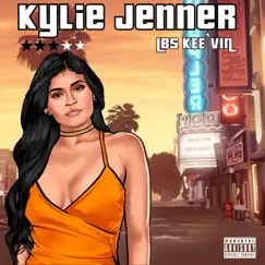Kylie Jenner - Single by LBS Kee'vin album reviews, ratings, credits
