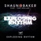 Exploding Rhythm (feat. Yan Dollar) [Video Edit] - Shaun Baker lyrics