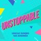 Unstoppable - Uncle Jumbo & 123 Andrés lyrics