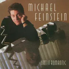 Isn't It Romantic by Michael Feinstein album reviews, ratings, credits