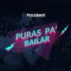 Puras Pa' Bailar album lyrics, reviews, download