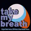 Take My Breath - EP album lyrics, reviews, download