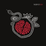 Theory Of Why - Pomegranate (Denial)