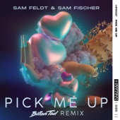 Pick Me Up (Billen Ted Remix) artwork