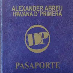 Pasaporte by Havana D´Primera album reviews, ratings, credits
