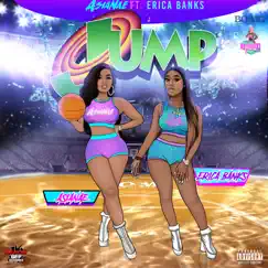 Jump (feat. Erica Banks) - Single by Asianae album reviews, ratings, credits